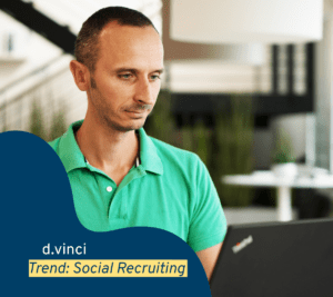 Teaser Image eines Blogartikels über den HR Trend Social Recruiting. Ein HR Mitarbeiter arbeitet mit der d.vinci Software.